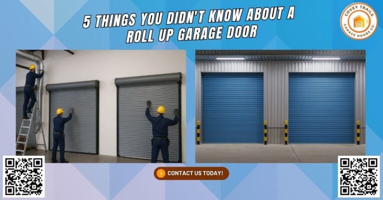 5 Things You Didn’t Know About a Roll-Up Garage Door - Covey Trails Garage Doors Co.
