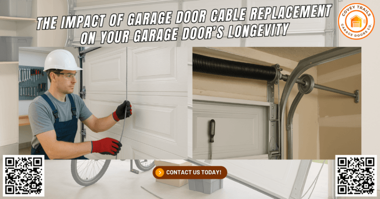 The Impact of Garage Door Cable Replacement on Your Garage Door’s Longevity - Covey Trails Garage Doors Co.